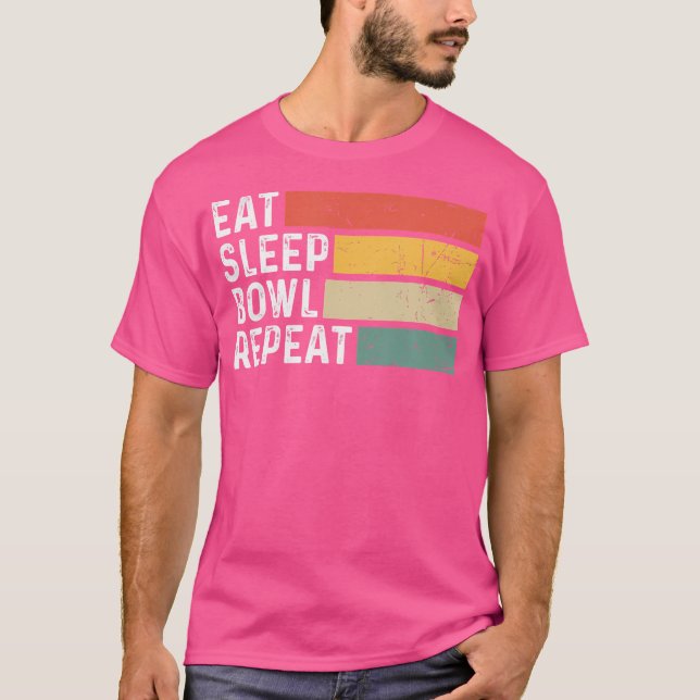 T-shirt Bowling Bowler Lover Drôle Manger Sleep Bowl Répét (Devant)