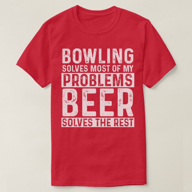 T-shirt Bowling Bowling Résoudre La Plupart De Mes Problèm (Design devant)