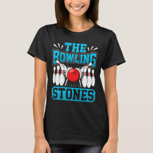 T-shirt Bowling Bowling Stones Funny Bowlers Bowling L