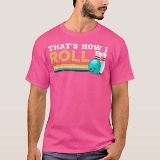 T-shirt Bowling C'Est Comment Je Roule