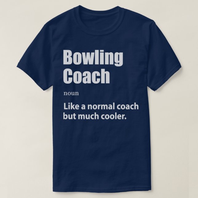 T-shirt Bowling Coach Définition Bowling Gift Bowling T (Design devant)