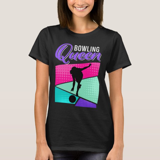 T-shirt Bowling Drôle Dit Bowling Queen Women Bowler (Devant)