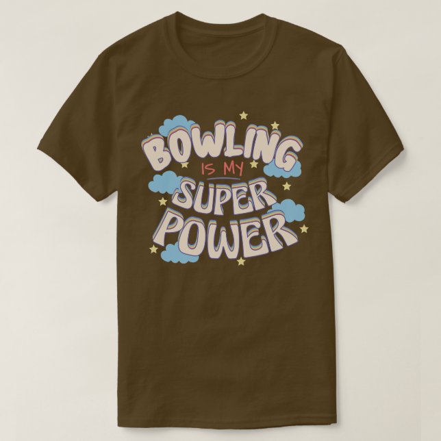 T-shirt Bowling est ma superpuissance (Design devant)