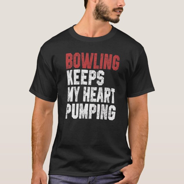 T-shirt Bowling garde mon coeur pompage Bowler papa Bowlin (Devant)