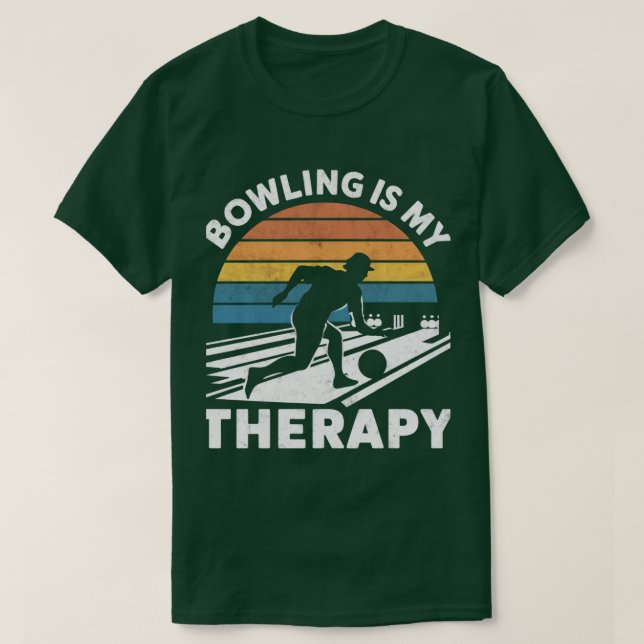 T-shirt Bowling is My Therapy Humorisore Apparel for Bowli (Design devant)