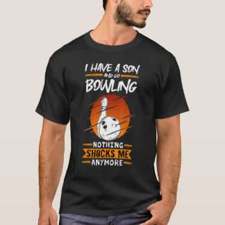 T-shirt Bowling J'Ai Un Fils Et Va Au Bowling