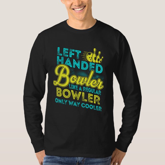 T-shirt Bowling Left Handed Bowler  Team Men Women Kids (Devant)