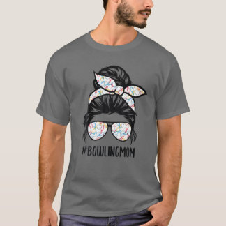 T-shirt Bowling Maman Vie Messeuse Bun Lunettes de cheveux