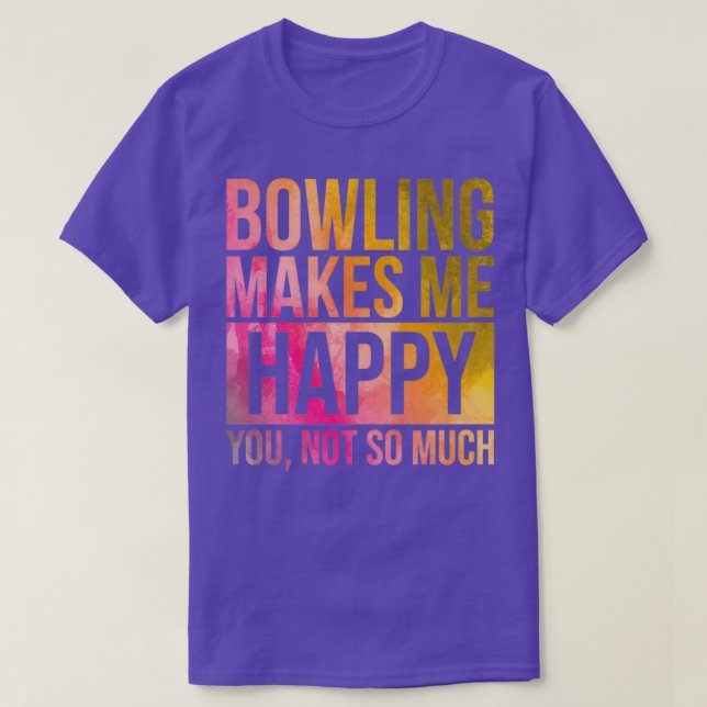 T-shirt Bowling me rend heureux en aquarelle T (Design devant)