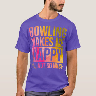 T-shirt Bowling me rend heureux en aquarelle T