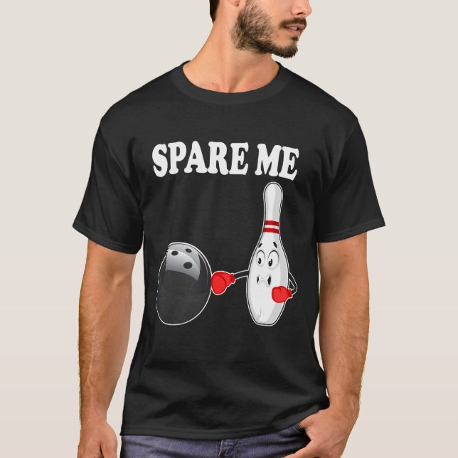 T-shirt Bowling Me Spare Dix Épingles Pour Bowler (Devant)