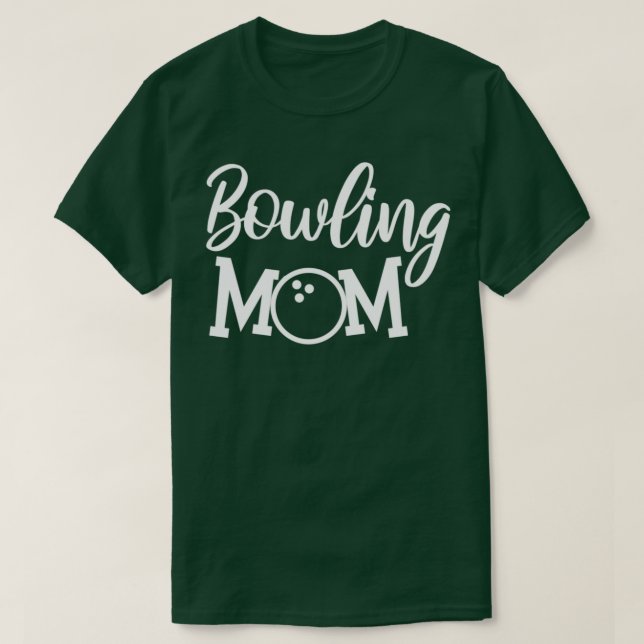 T-shirt Bowling Mom Bowler frappe T (Design devant)