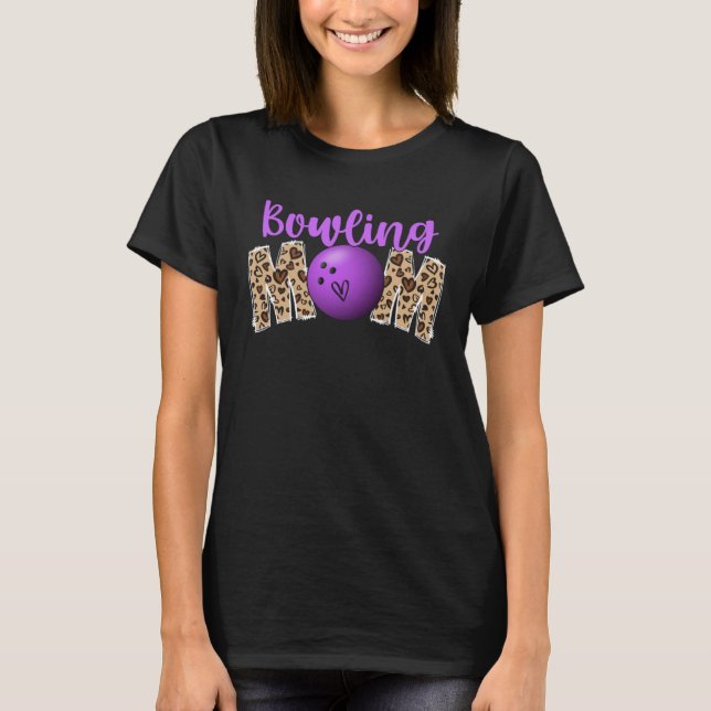T-shirt Bowling Mom Leopard Print Cute Mother s Day Sport (Devant)