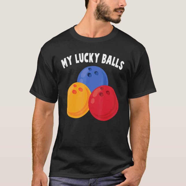 T-shirt Bowling - My Lucky Balls - - Alley - Sports - Bowl (Devant)