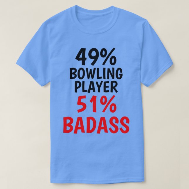 T-shirt Bowling Player Badass T (Design devant)