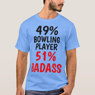 T-shirt Bowling Player Badass T