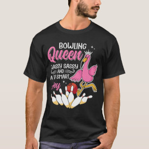 T-shirt Bowling Queen Classy Sassy Et Un Peu Smart Assy Bo