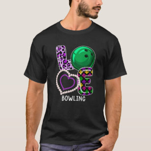 T-shirt Bowling Sport Mardi Gras Funny Festival Fête Amour