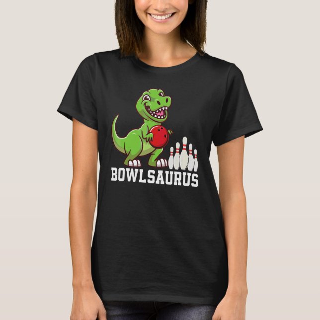 T-shirt Bowlosaurus Bowling Player Bowler Sports Graphisme (Devant)