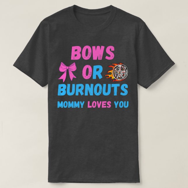 T-shirt Bows Ou Burnouts Maman Vous Aime Genre Révéler Béb (Design devant)