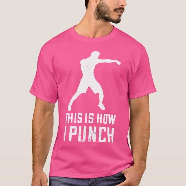 T-shirt Boxe Comment je Punch Boxer Boxer Gants Kickboxing (Devant)