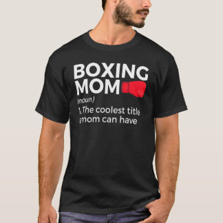 T-shirt Boxe Maman Définition Le Titre Le Plus Cool Qu'Une