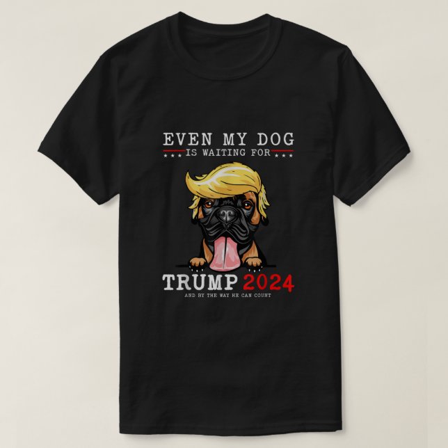 T-shirt Boxer Chien Même Mon Chien Attend Trump 2024 (Design devant)