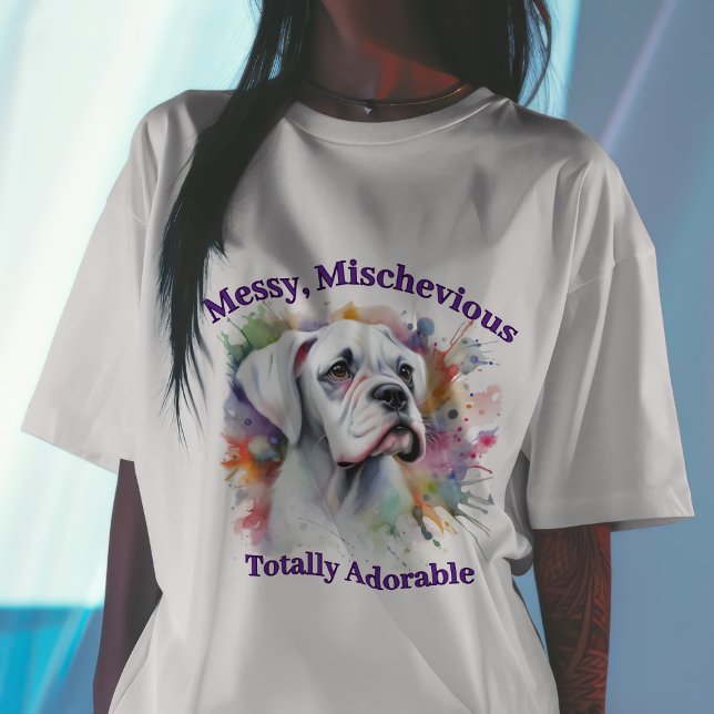 T-shirt Boxer Chien Messy Mischievous Totalement adorable (Créateur téléchargé)