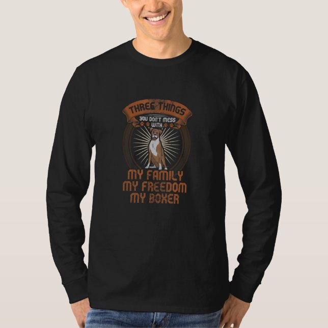 T-shirt Boxer Chien Trois choses que vous ne manquez pas a (Devant)
