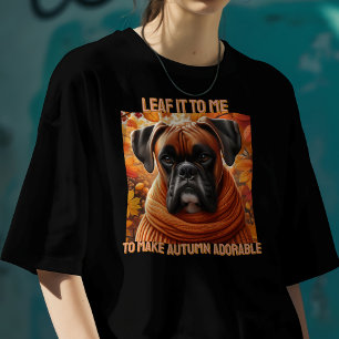 T-shirt Boxer Dog Leaf Il Pour Moi Pour Rendre L'Automne A