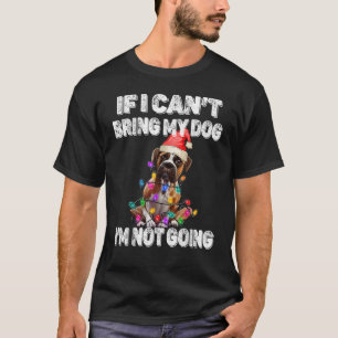 T-shirt Boxer Dog Si je ne peux pas amener mon chien, je n
