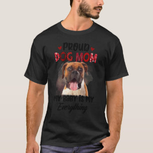 T-shirt Boxer Fier Chien Maman Jamais Mon Bébé Est Mon Tou