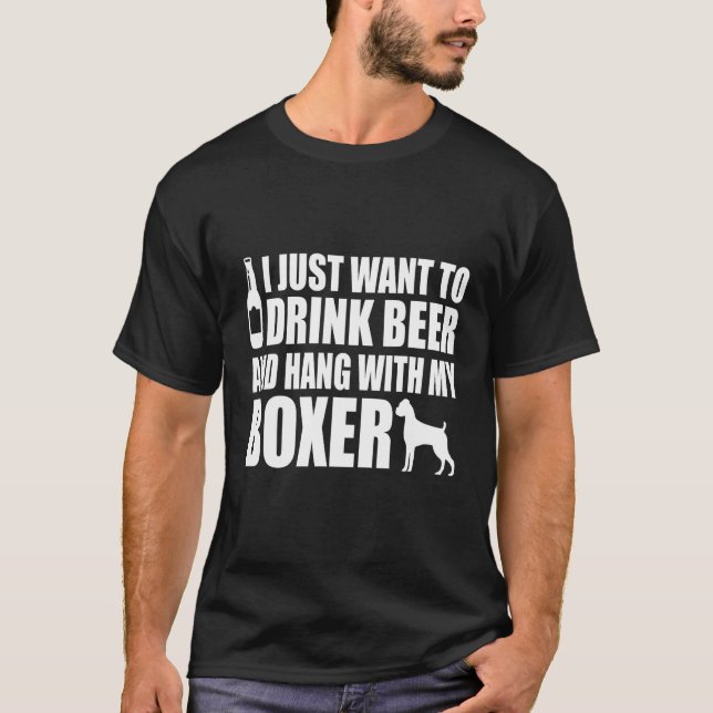 T-shirt Boxer - Je Veux Juste Boire De La Bière Et Accroch (Devant)