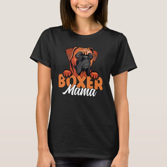 T-shirt Boxer Mama Dog Dog Mother Boxer Dog Owner Boxer Mo (Devant)