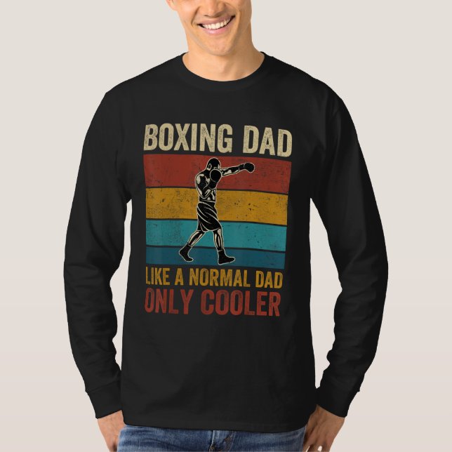 T-shirt Boxing Dad Like A Normal Dad Only Cooler Father's  (Devant)