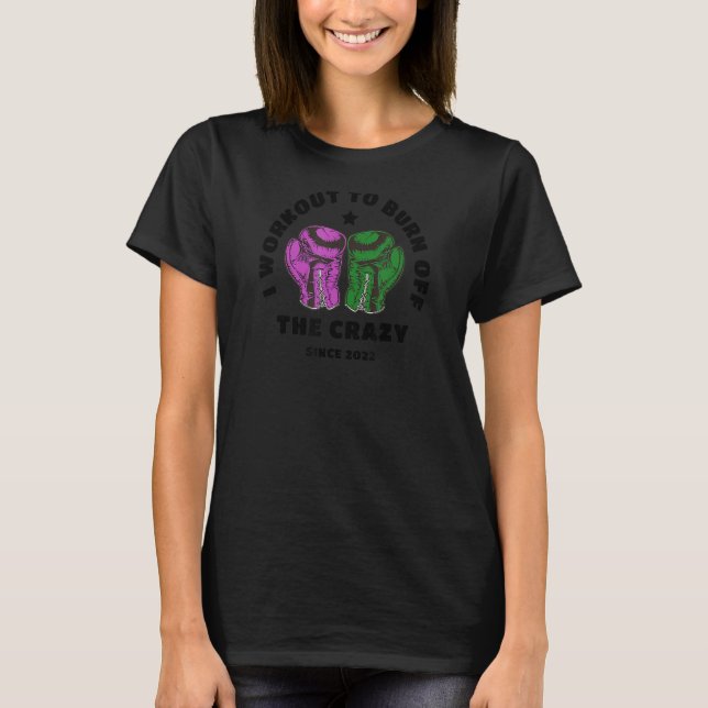 T-shirt Boxing I Workout To Burn of the Crazy Kickboxer (Devant)