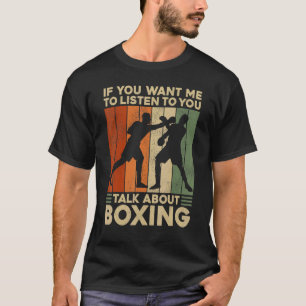 T-shirt Boxing Vintage Retro Si Vous Voulez Que Je M'Écout