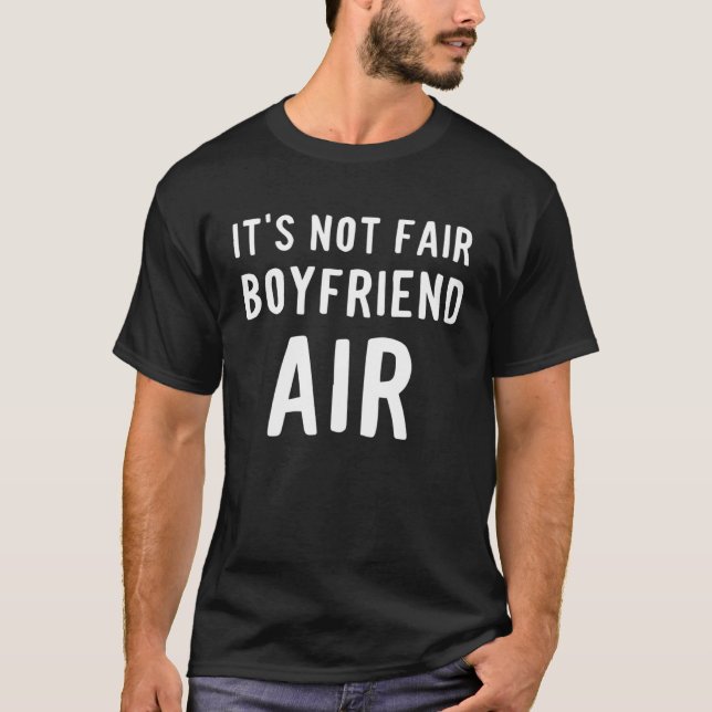 T-shirt Boyfriend Air It s Not Fair (Devant)