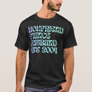 T-shirt Boyfriend Fiance Mari Est 2004 Mariage Annivers