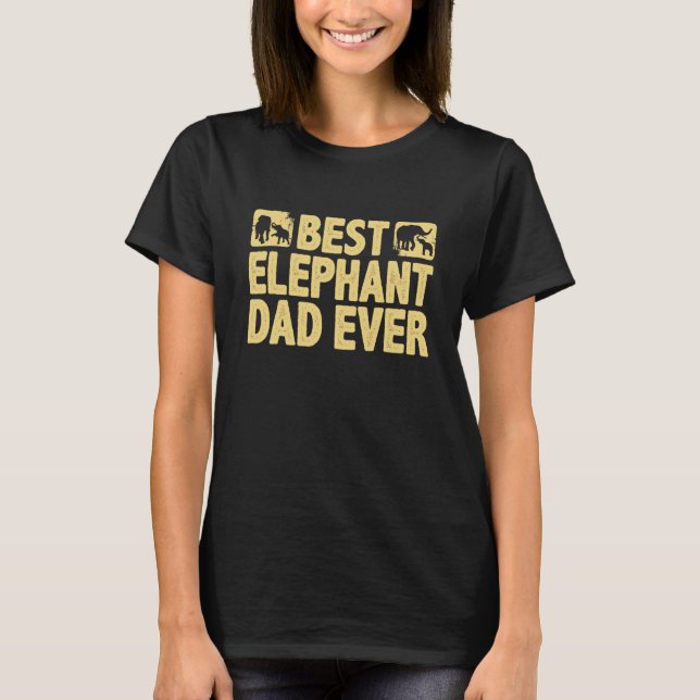 T-shirt Boys Best Elephant Dad Ever Animal For Men Women   (Devant)