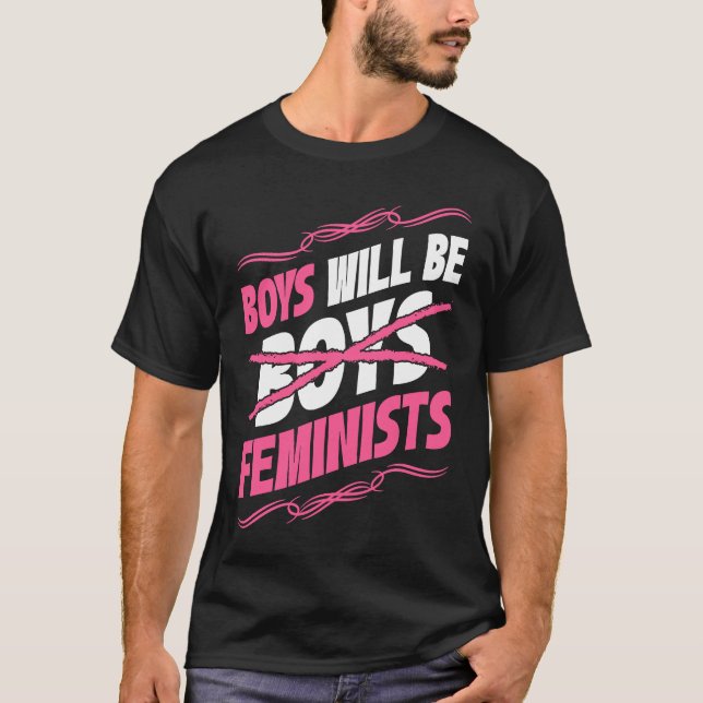T-shirt Boys Will Be Feminists Rights Social Feminism (Devant)