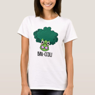 T-shirt Bra-ccoli drôle Veggie Brocoli Bra Pun