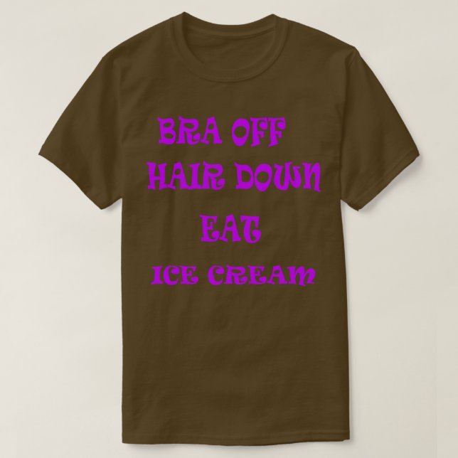 T-shirt Bra Hair Down Mange De La Crème Glaciaire (Design devant)