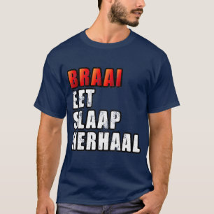 T-shirt Braai Eat Sleep Répéter le barbecue sud-africain
