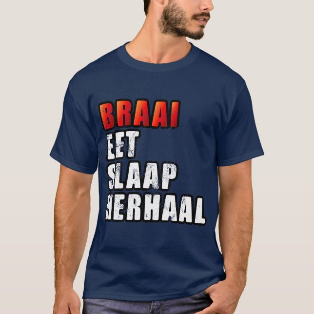 T-shirt Braai Eat Sleep Répéter le barbecue sud-africain (Devant)