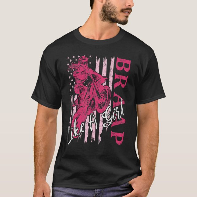 T-shirt Braap Comme Une Fille Dirt Bike Motocross Us Améri (Devant)