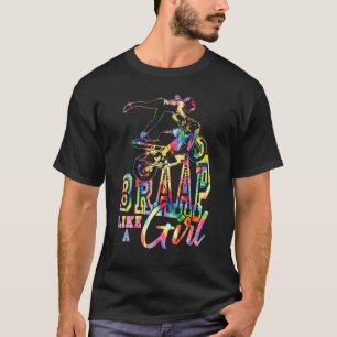 T-shirt Braap Comme Une Fille Motocross Dirt Bike