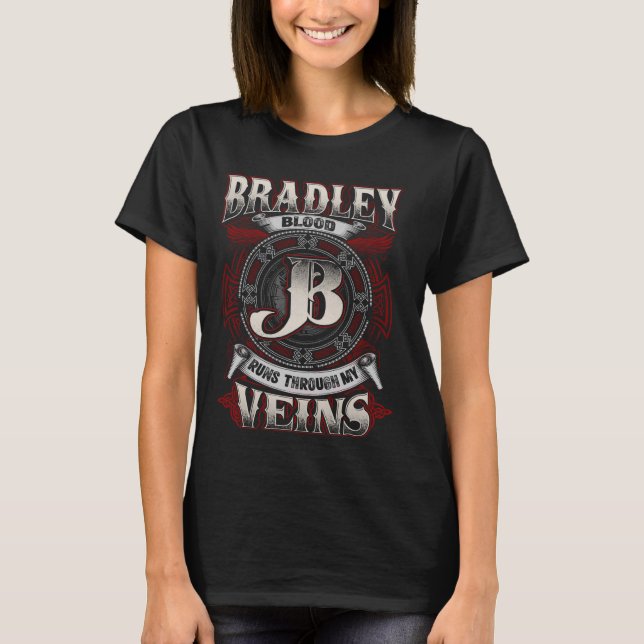 T-shirt Bradley Nom De Famille, Il Traverse Mes Veines (Devant)