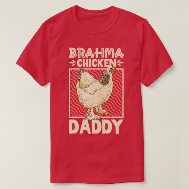 T-shirt Brahma Chicken Daddy (Design devant)