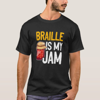 T-shirt Braille Is My Jam Blind Reading Blindness